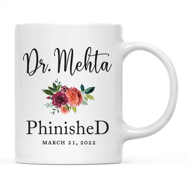 Индивидуальный заказ 11 унций. Подарочная кофейная кружка PhD graduation, Dr. Phinished March 21