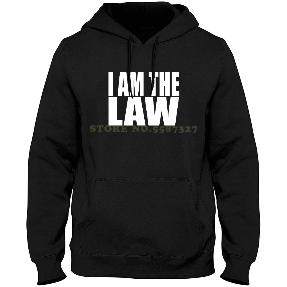 I Am The Law Movie Quote I Am The Law Long Sleeve Hoodie Sweatshirt I Am The Law Law Law Enforcement  Judge Judge Dredd Movie Movie Quote Quote Funny|Hoodies & Sweatshirts| -  Aliexpress
