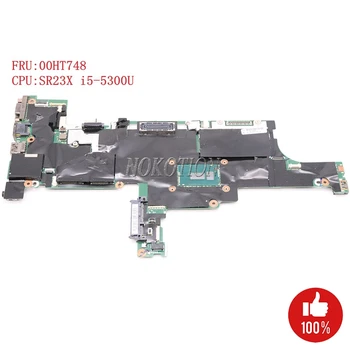 

Nokotiotn FRU 00HT748 For Lenovo ThinkPad T450S NM-A301 Laptop Motherboard AIMT1 With SR23X i5-5300U CPU