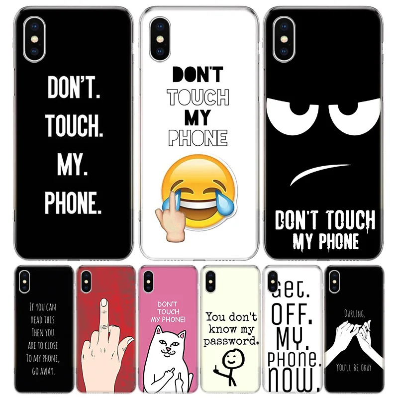 

Dont Touch My Phone Cover Phone Case For iPhone 11 Pro 7 6 X 8 6S Plus XS MAX + XR 5S SE 10 Ten Art TPU Coque Capa Shell