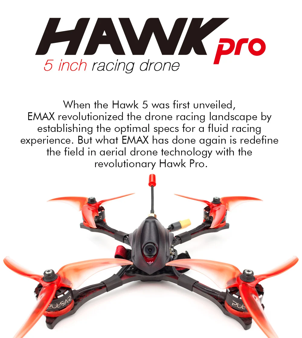 Emax Hawk 5 Pro, EMAX has redefined the field in aerial drone technology with the revolutionary Hawk Pro .