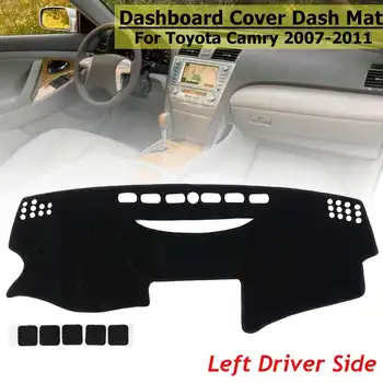 

Left Hand Car Dashboard Cover Dash Mat For Toyota Camry XV40 2007 2008 2009 10-2011 Auto Non-slip Sun Shade Pad Carpet 1Pc Black