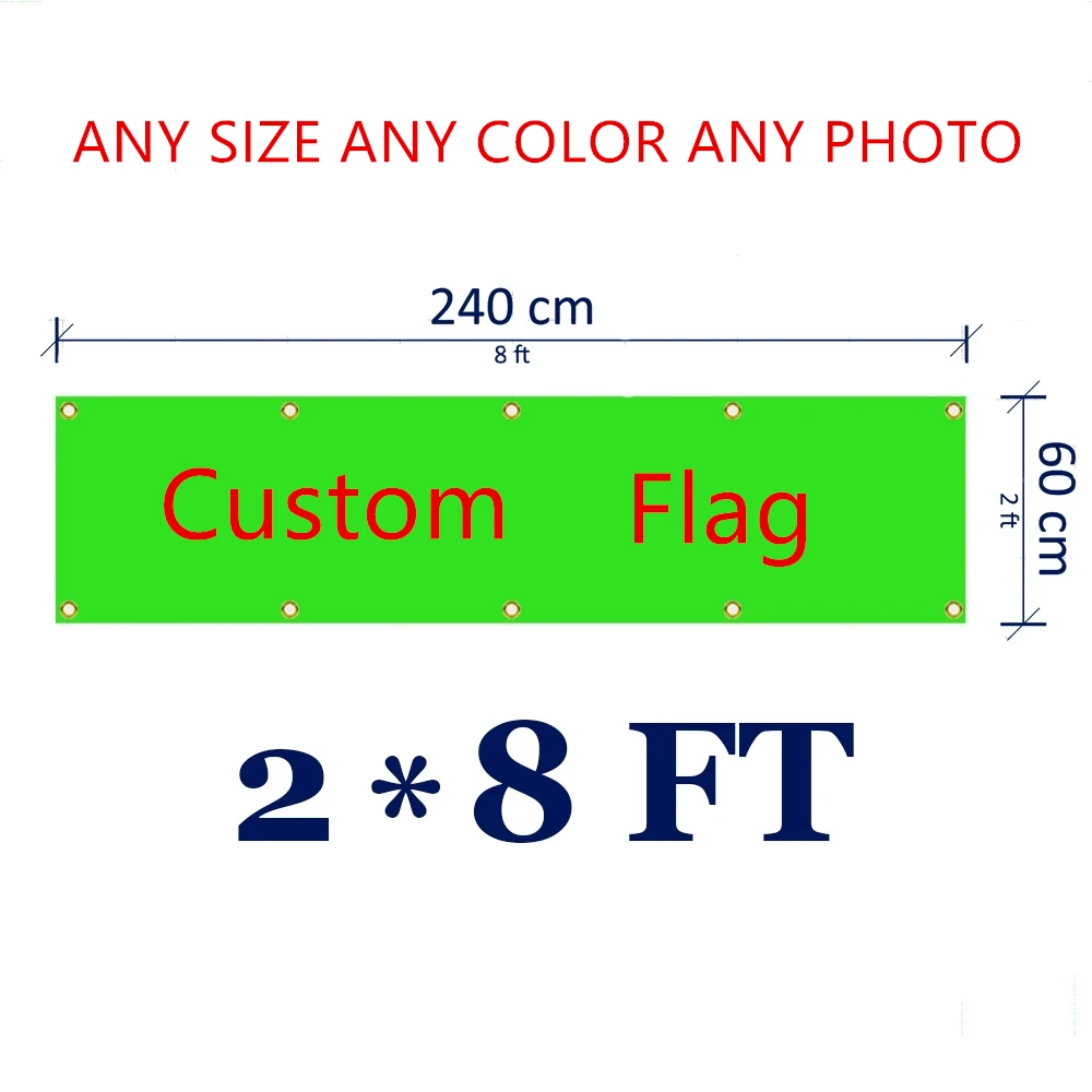 

Custom 2x8FT Banner 60X240cm Any Size Brand Company Logo Sport Club Outdoor Customize Flags brass grommets