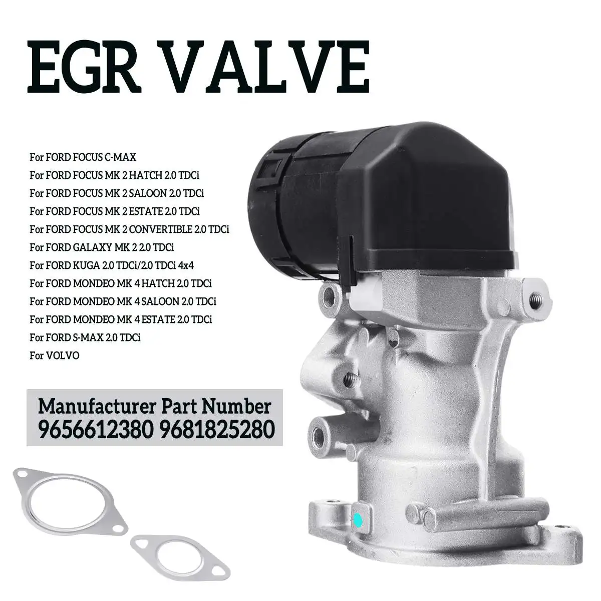 

EGR Valve For FORD FOCUS MK2 for Mondeo MK4 for C-MAX for Galaxy for SMAX 9656612380 9681825280
