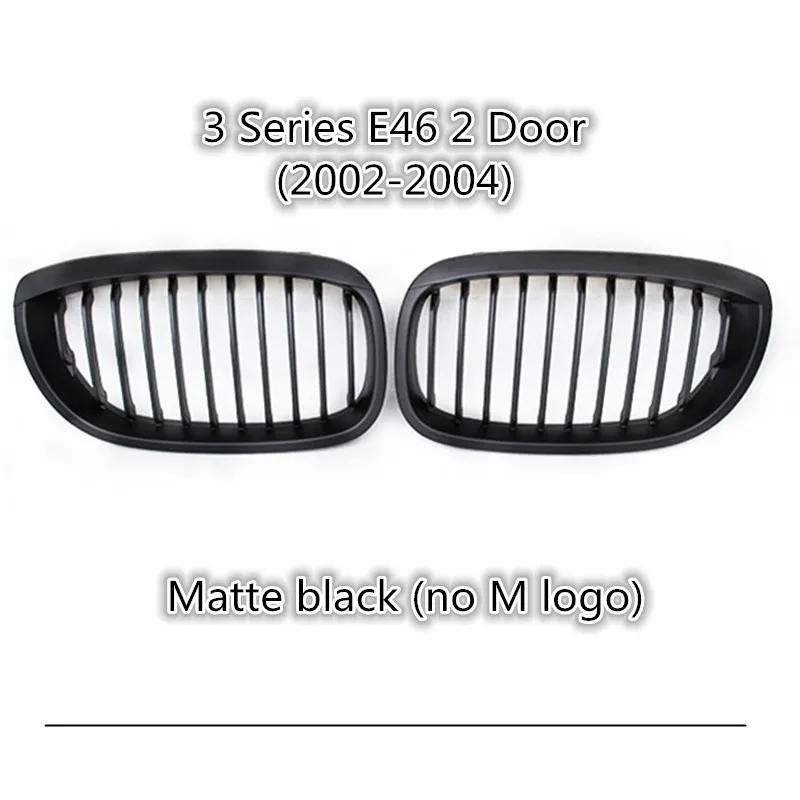 Matt 2 door 02-04 1998-2004 год сетчатая решетка для 3 серии E46 ABS Материал гоночная решетка решетки Замена Передняя Решетка переднего бампера - Цвет: Matt 2 door 02-04