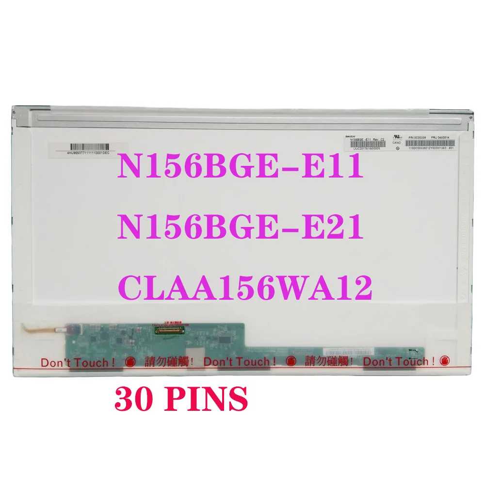 

N156BGE-E11 Fit N156BGE-E21 CLAA156WA12 For 15.6 Inch Laptop Matrix Screen EDP 30 Pins 1366*768 LCD Display Panel