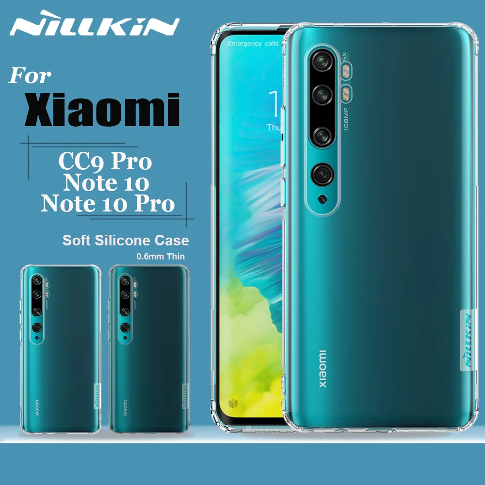Чехол Nillkin для Xiaomi Mi Note 10 Pro Мягкий Силиконовый ТПУ чехол 0 6 мм прозрачные чехлы на