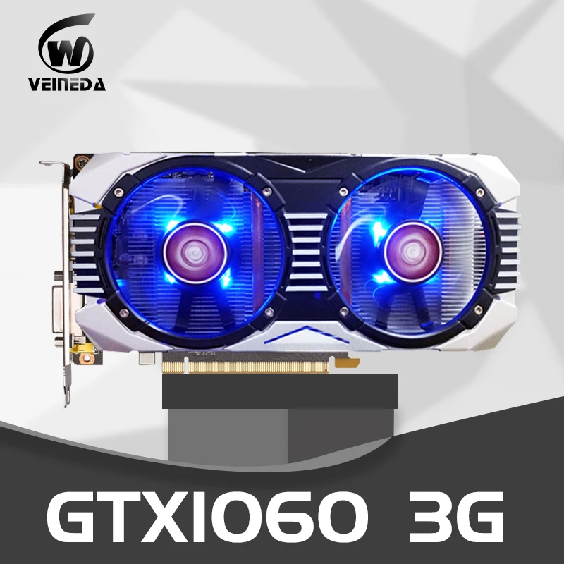 

VEINEDA Video Card Original GTX 1060 3GB 192Bit GDDR5 GPU Graphics Card For nVIDIA Geforce Games Stronger than GTX 1050Ti