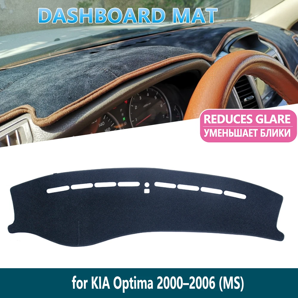 

for KIA Optima MS 2000 2001 2002 2003 2004 2005 2006 Anti-Slip Dashboard Mat Inner Sun Shade Dash board Car Accessories