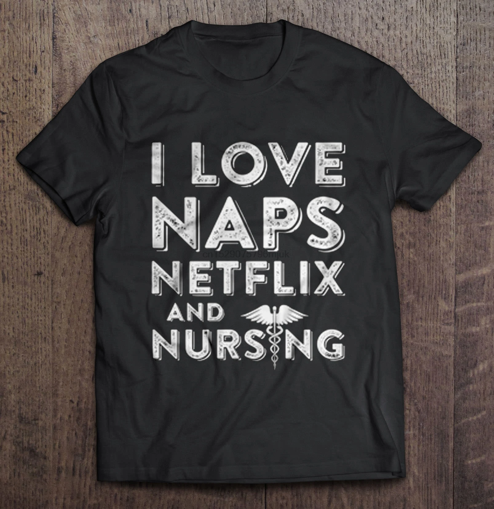 Men t shirt I Love Naps Netflix And Nursing Women t-shirt |