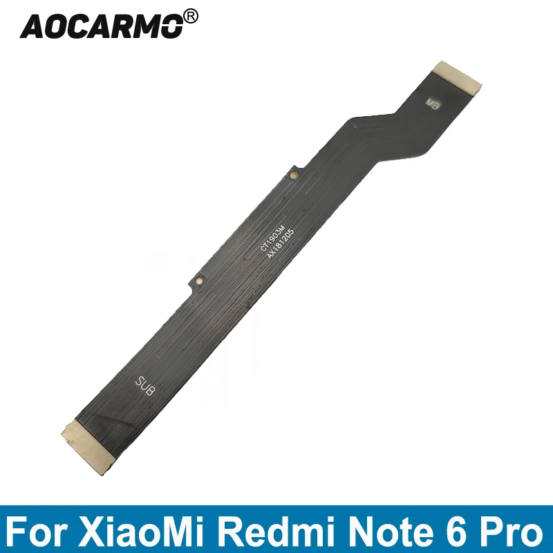 

Разъем для материнской платы Aocarmo, гибкий кабель, запасная часть для XiaoMi Redmi Note 6 Pro 6Pro 5Pro 4X