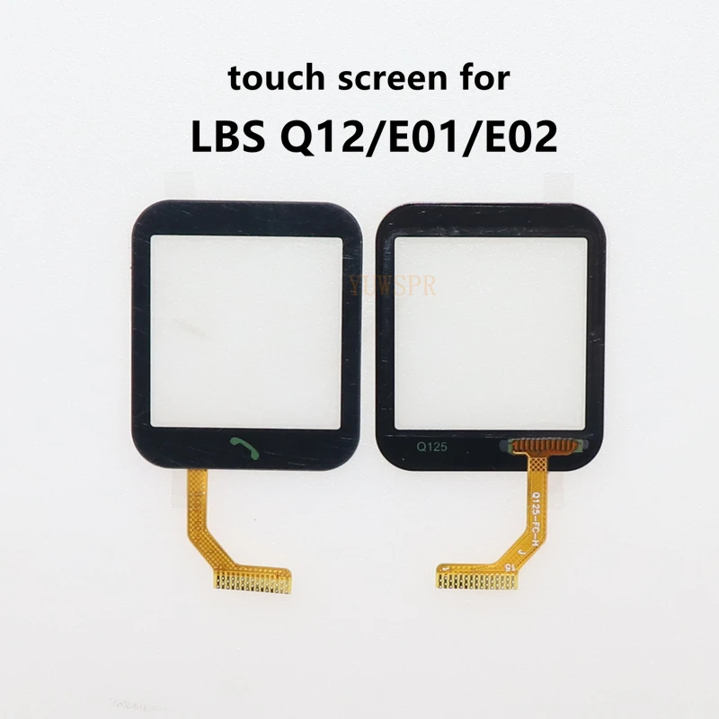 Touch Glass Screen for Q12 E01 E02 Kids Tracker Watch 1.54 inch It requires professional welding for installation watch face accessories