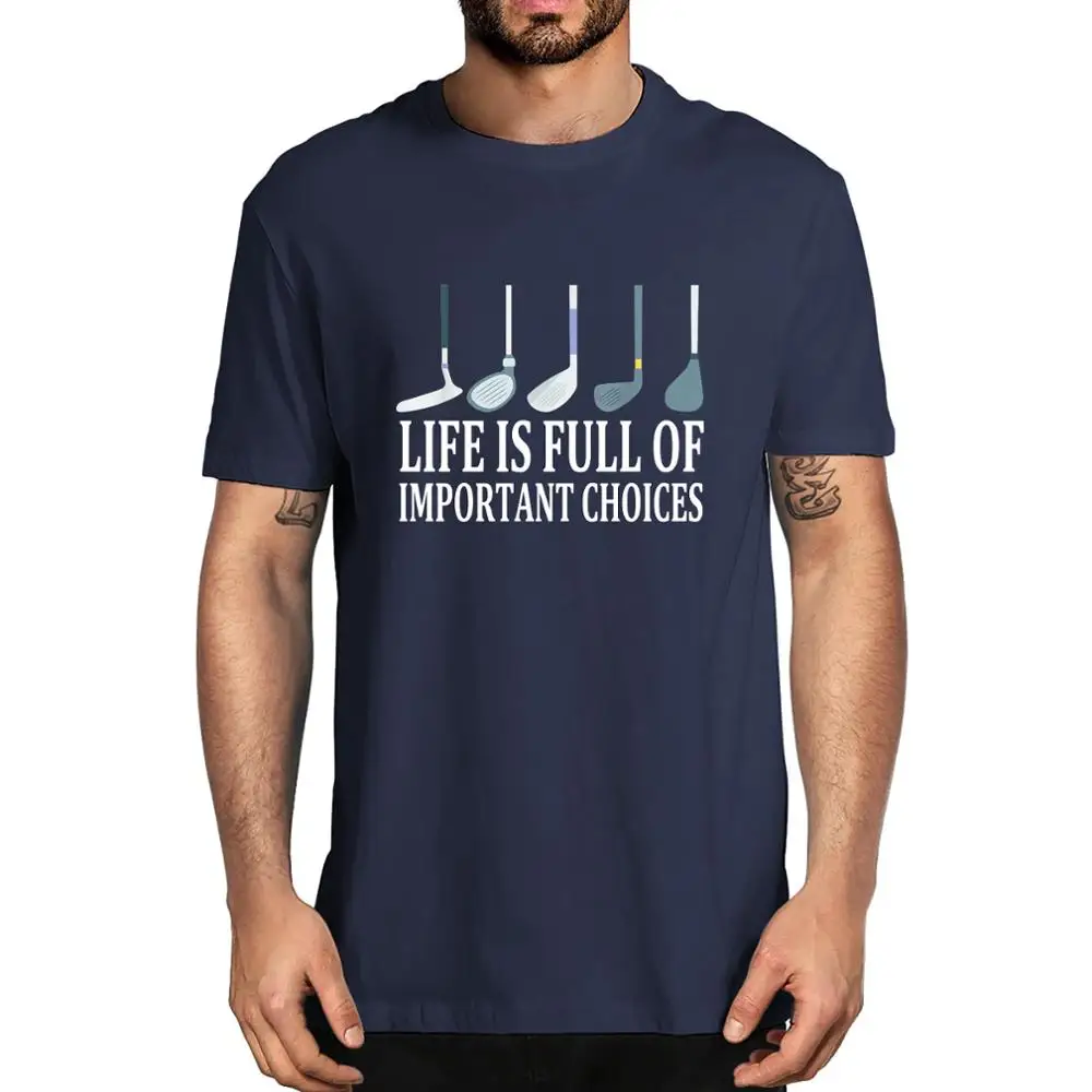 Unisex Cotton Golf Clubs Life is Full of Important Choices Men's 100% Short Sleeve T-Shirt Fashion Women Tee Gifts | Мужская одежда