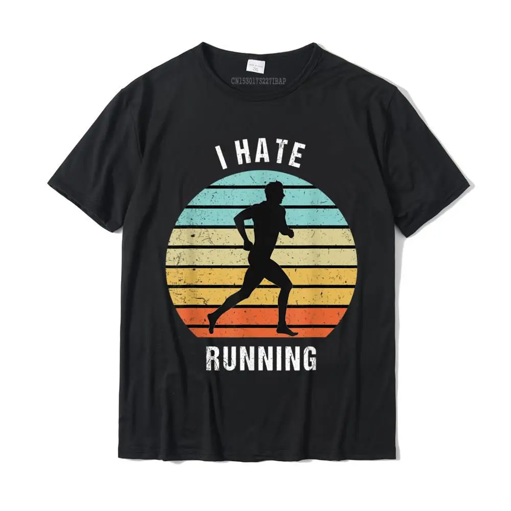 2021 New Fashion Group Summer Short Sleeve T-Shirt Summer Fall Round Neck Cotton Tops Tees for Men T Shirts Family I Hate Running Funny Vintage Running Quote T-Shirt__MZ23676 black
