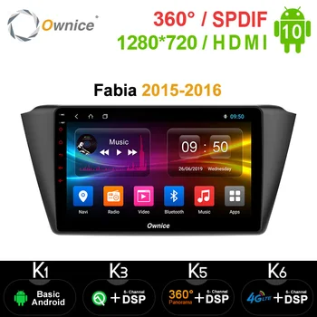 

Ownice k3 k5 k6 Octa 8 Core Andoid10.0 360 Panorama Car Radio player GPS Navigation for Skoda Fabia 2015-2016 4G LTE Optical DSP