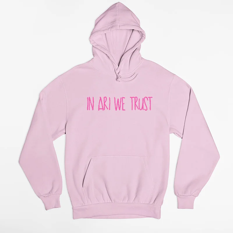 

In Ari We Trust Hoodie Ariana Grande Hooded Sweatshirt Sweetener No More Tears Left To Cry Printed Female Hooded Tops