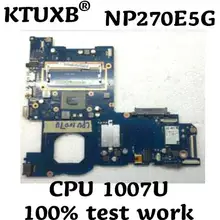 BA41-02308A BA92-13934A BA92-13934B для samsung NP270E5G 270E5E ноутбук материнская плата процессор Pentium 1007U DDR3 тесты работы