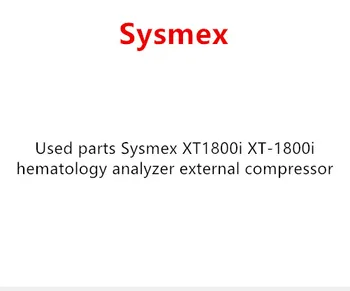 

Used parts Sysmex XT1800i XT-1800i hematology analyzer external compressor