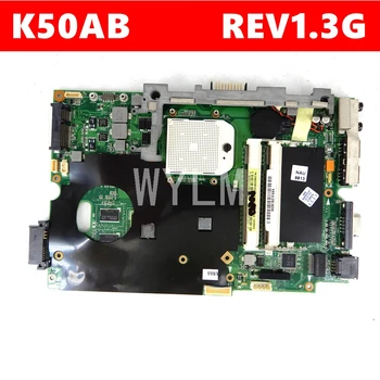 

K50AB Mainboard REV1.3G For ASUS K50AC K50AD K50AF K40AC K40AD K40AF K40AB Laptop Motherboard 90R-NYRMB1000Y 100% Test