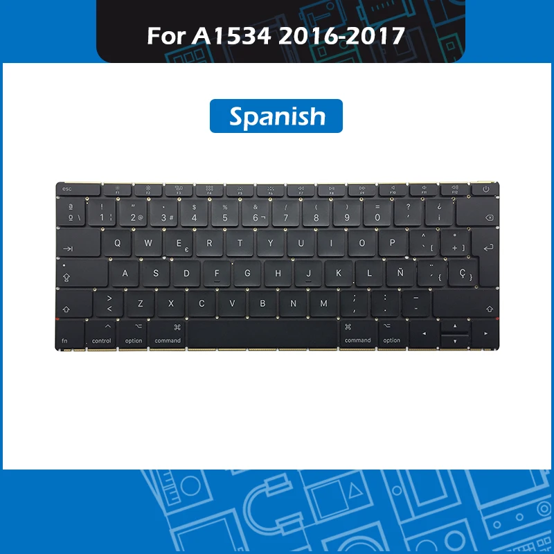 

Full New Laptop A1534 ES Spanish Keyboard For Macbook Retina 12" A1534 Replacement keyboard 2016 2017 Year EMC 2991 3099