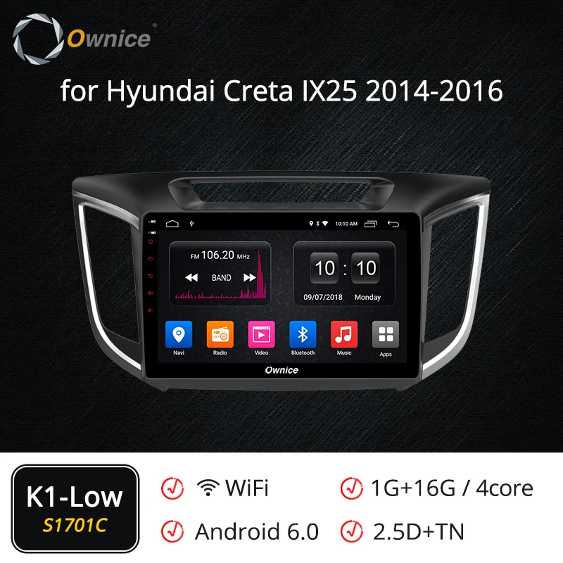 Ownice K6 K5 K3 Octa Автомобильная Android 9,0 мультимедийная система бортовой компьютер для hyundai Creta Ix25 Gps Автомагнитола - Цвет: S1701 K1-Low