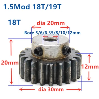 

Spur Gear pinion 1.5M 18T 19T 18Teeth Mod 1.5 Width 12mm Bore 5-12mm Teeth 45# steel major gear cnc gear rack transmission RC