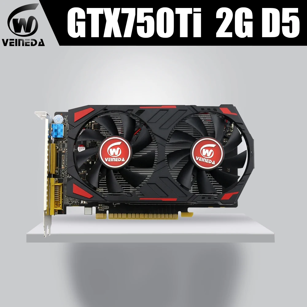 Видеокарта Veineda GPU GTX750Ti 2G 5400 МГц GDDR5 видеокарты InstantKill R7 350, HD6850 для nVIDIA Geforce