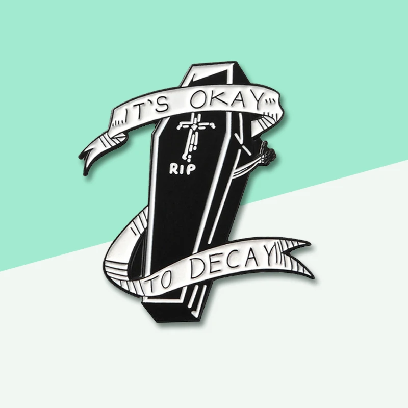 

IT'S OKAY TO DECAY Punk Gothic Coffin R.I.P. Skeleton Skull Cross Enamel Brooch Halloween Shirt Lapel Badge Gifts For Friends