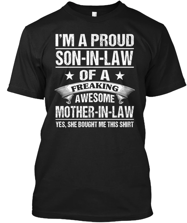 Iaposm A Son In Law Freaking Popular Proud Son In Tagless Tee T Shirt iaposm-a-son-in-law-freaking-popular-proud-son-in-tagless-tee-t-shirt