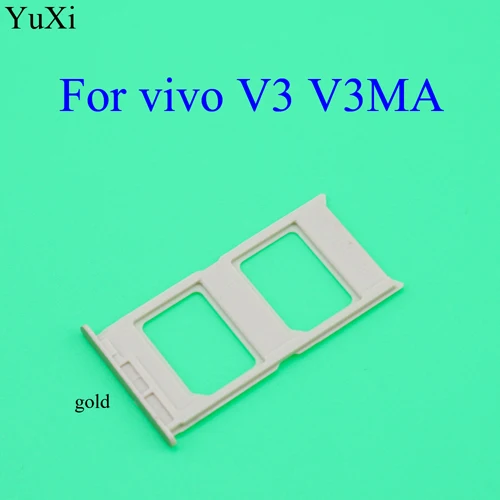 YuXi для VIVO V3 MAX V3 V3MA Замена лотка для sim-карт лоток для карт SD адаптер слот для отправки карты иглы - Цвет: V3 V3 MA--gold