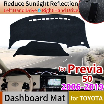 

for Toyota Previa 50 2006~2019 XR50 Estima Tarago Anti-Slip Mat Dashboard Cover Pad Sunshade Dashmat Carpet Car Accessories 2018