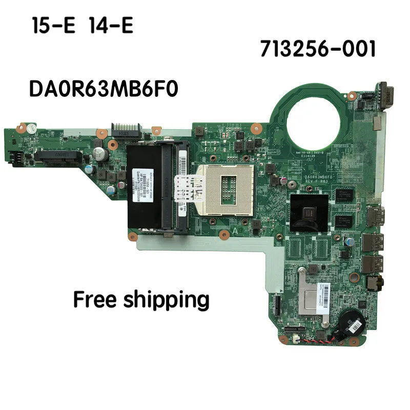 

DA0R63MB6F1 For HP 14-E 15-E Motherboard 713256-001 713256-501 Mainboard 100%tested fully work