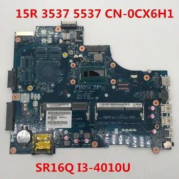

For Inspiron 15R 3537 5537 Laptop motherboard CN-0CX6H1 0CX6H1 CX6H1 VBW01 LA-9982P With SR16Q I3-4010U CPU 100% working well