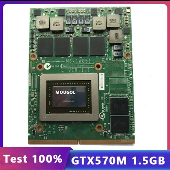 

FOR GT60 GT683 1761 MS-1W051 N12E-GT-A1 GTX 570M GTX570M GDDR5 MXM Graphic vga video Card tested fully
