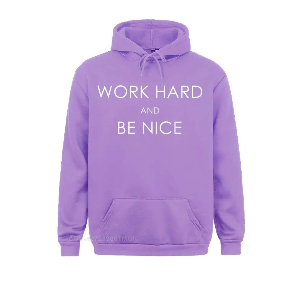 Design Sweatshirts Discount Work Hard and Be Nice Shirt__B11378 Male Hoodies Normal Long Sleeve Sportswears Work Hard and Be Nice Shirt__B11378purple