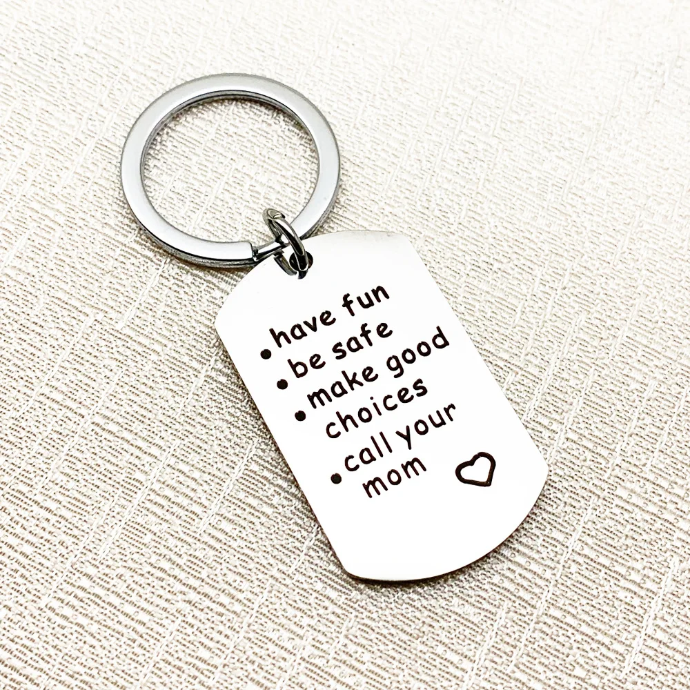 Call Your Family Keychain Ornament,new Driver Gifts,have Fun Be Safe Make  Good Choices Boy Girl Birday Key Chain Pendant