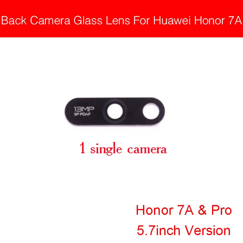 7A and pro 5.7 Задняя камера, стеклянный объектив для huawei Honor Play 7 Lite 7S 7A 7C 7X 7A Pro 5,4" 5,7", задняя камера, стеклянный объектив с клеем - Цвет: 7A and pro 5.7