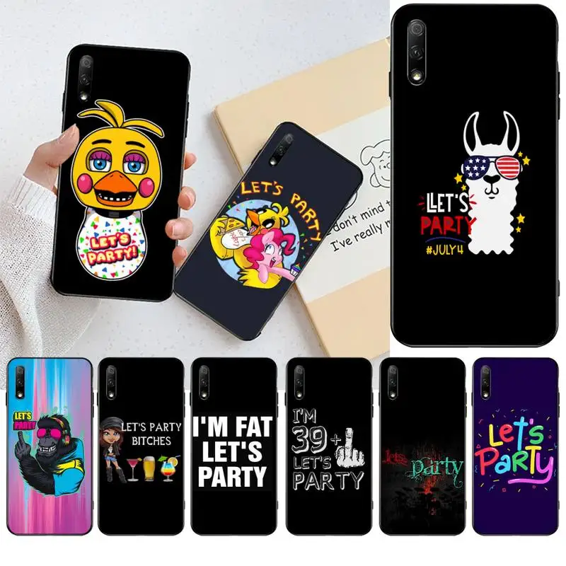 Забавный чехол CUTEWANAN Let Party со слоганом для Huawei Honor 30 20 10 9 8 8x 8c v30 Lite view pro | Мобильные