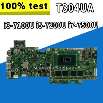 

T304UA Motherboard i3-7100U/i5-7200U/i7-7500U For Transformer 3 Pro For Asus T304U T304UA Laptop motherboard (Exchange)! !