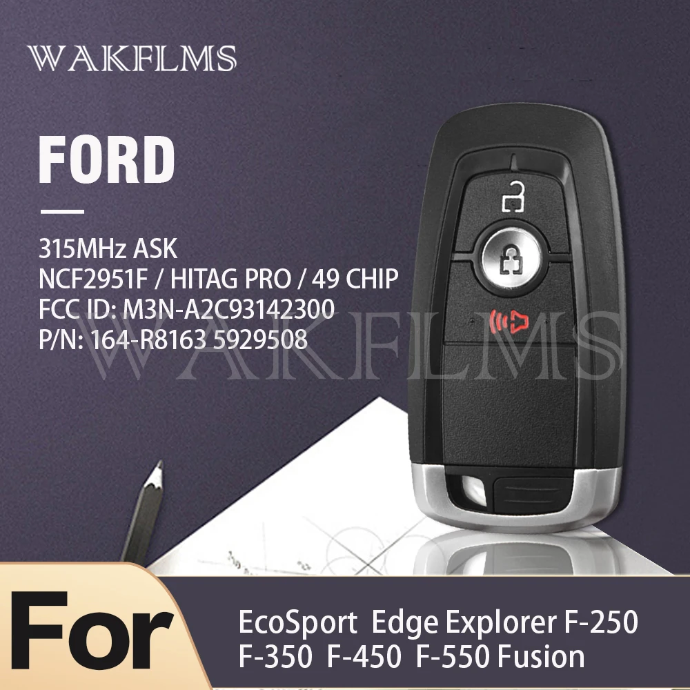 Smart Car Key 315MHz M3N-A2C93142300 164-R8163 5929508 For Ford EcoSport Explorer Edgs F250 350 450 550