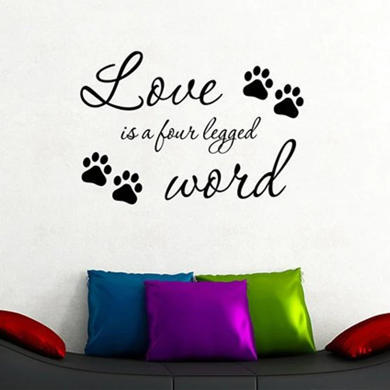 Love Is A четыре ноги слова Цитата стены Стикеры собака Кот Lover сказать виниловые