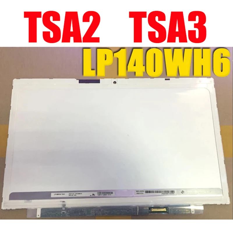 

ORIGINAL 14.0" inch For Fujitsu U772 Laptop LCD Screen LP140WH6 TSA2 TSA3 LP140WH6-TSA2 LP140WH6-TSA3 LED Display matrix