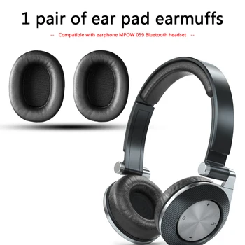 

Ear Cover Earpads Repair Parts Replacement Earpads Earphone Protein Leather Cushion Sponge Cover for Mpow 059