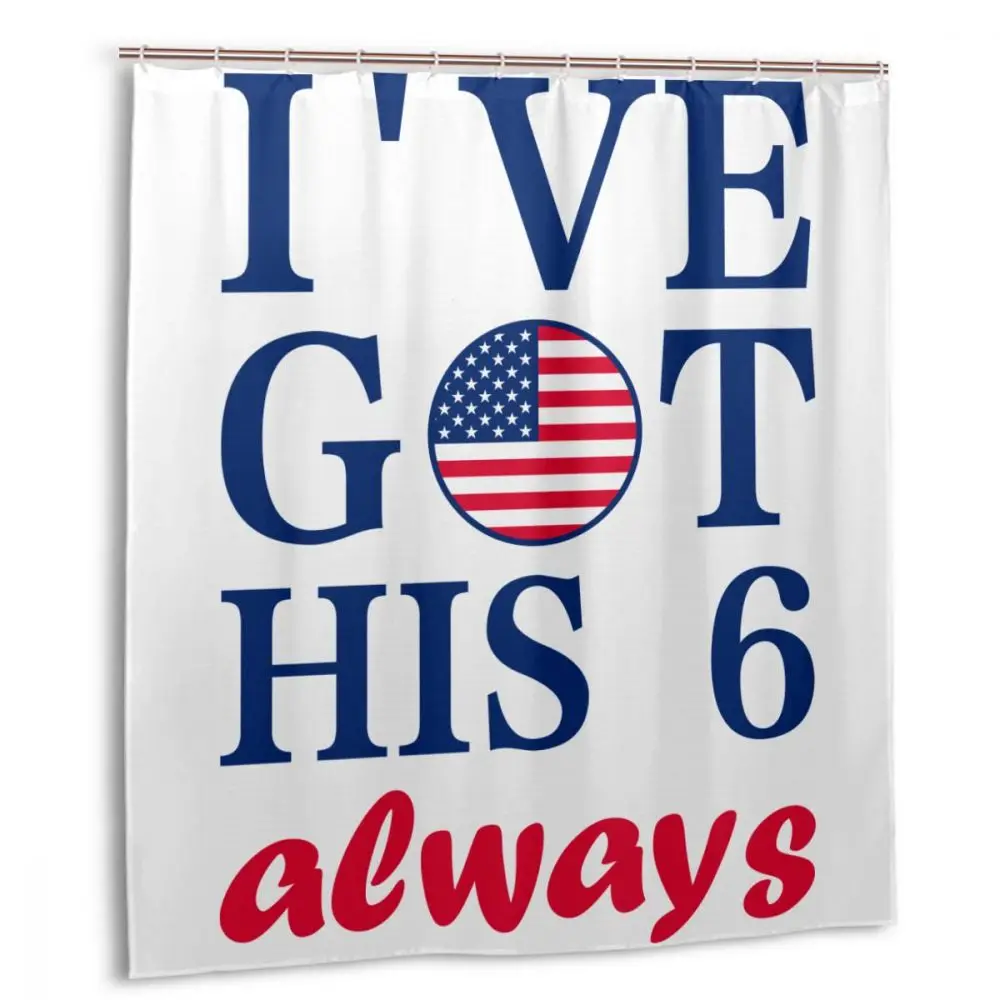 

CHARM HOME I've Got His 6 Always Flag Plastic Shower Curtain 66x72 In Customized Bathroom Decorative Waterproof Polyester