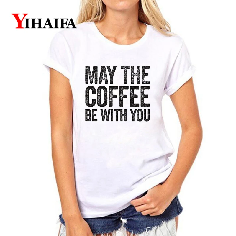 

YIHAIFA New Women Short sleeve T-shirt Coffee Letters Print Graphics Tee Casual roupas White T Shirts Pullover Tops