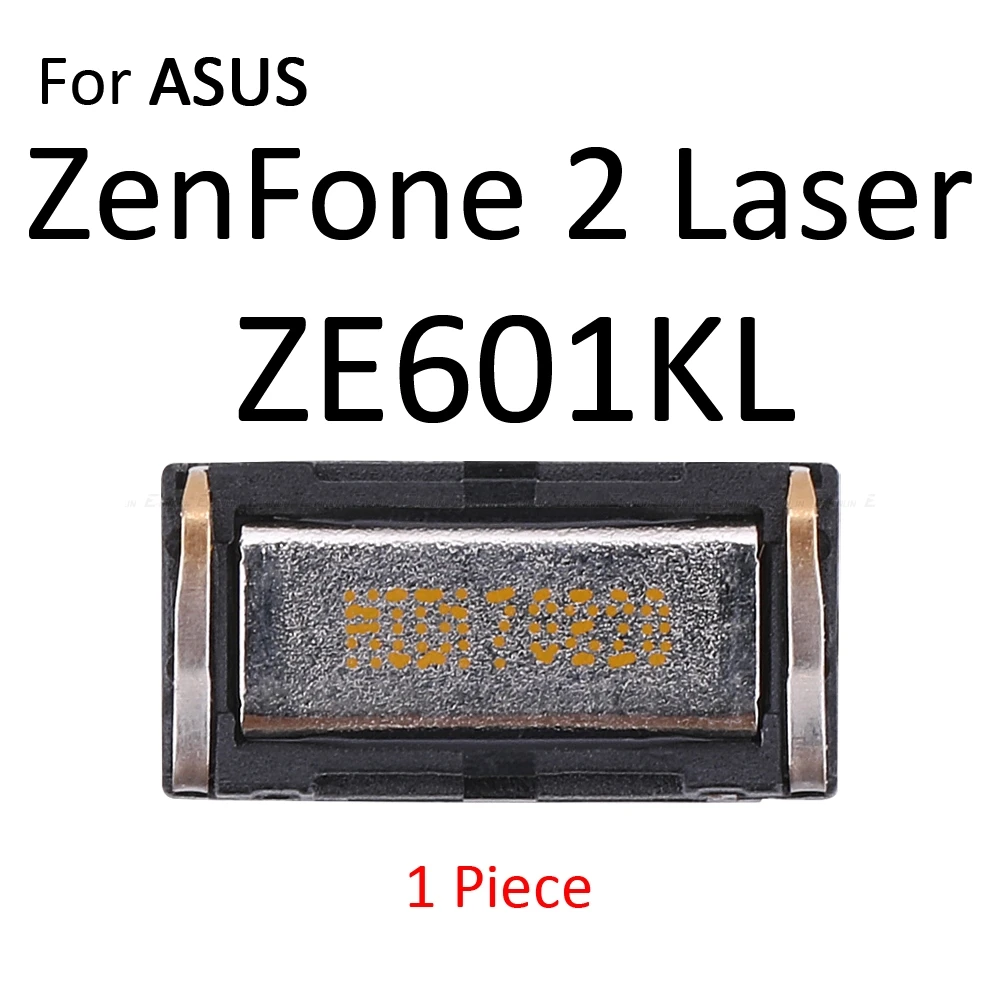 Верхний передний наушник для наушников для Asus Zenfone 2 Laser ZE500CL ZE550ML ZE551ML ZE500KL ZE550KL ZE601KL запасные части - Цвет: ZE601KL