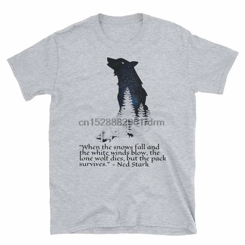 La Meute Survit T Shirt Game Of Thrones Citation Ned Stark Loup Solitaire Meurt 5143 Aliexpress