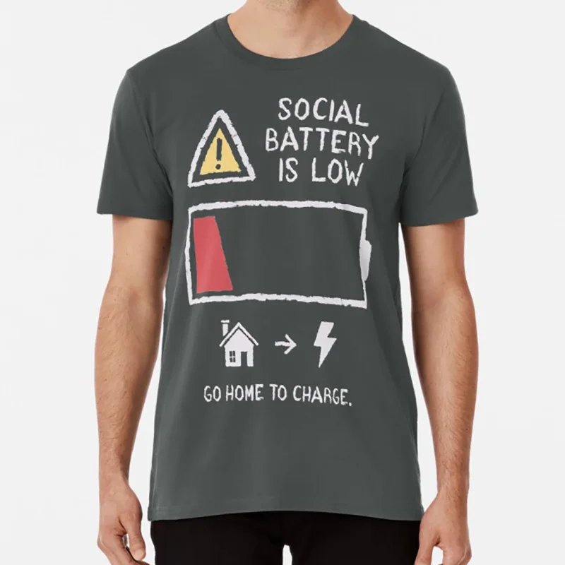 

Low Social Battery T shirt introvert social anxiety anti social relatable funny cute humor comedy text technology