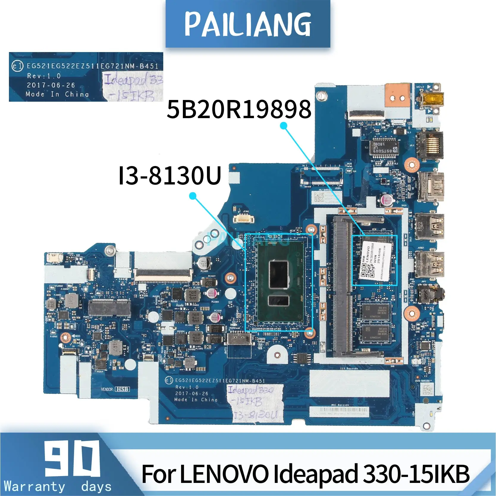 

PAILIANG Laptop motherboard For LENOVO Ideapad 330-15IKB Mainboard 5B20R19898 NM-B451 TESTED SR3W0 I3-8130U DDR3 With 4G RAM