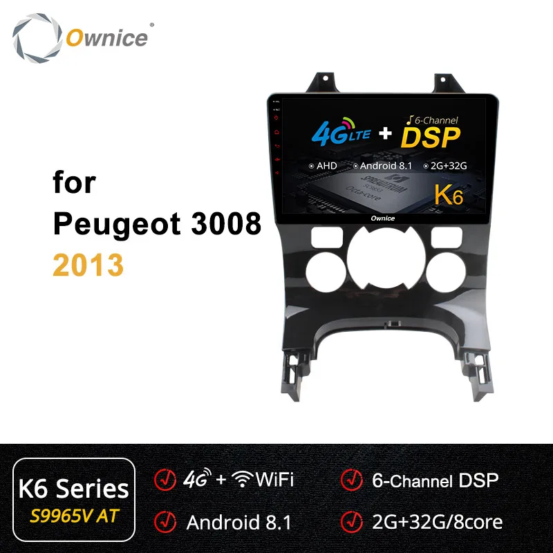Ownice Octa 8 Core Android 9,0 DVD плеер головное устройство аудио Navi k3 k5 k6 для peugeot 3008 2010 2011 2012 2013 4G DSP оптический 360 - Цвет: S9965-2 K6